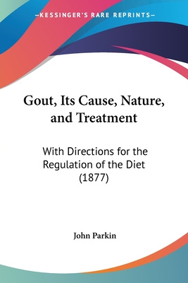 Libro Gout, Its Cause, Nature, And Treatment: With Direct...