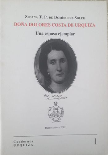 Dolores Costa De Urquiza, Esposa Del General Urquiza