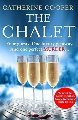 The Chalet The Most Exciting New Winter Debut Crime., de Cooper, Cather. Editorial HarperCollins en inglés