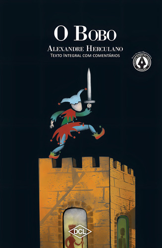 O Bobo, De Alexandre Herculano. Editora Dcl Em Português