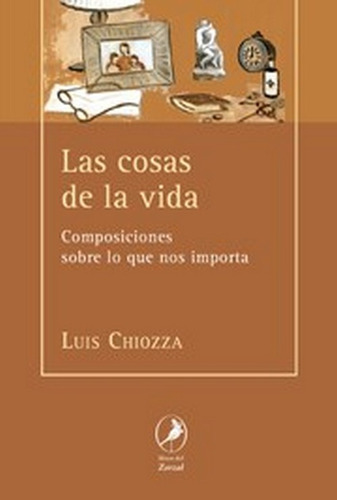 Las Cosas De La Vida - Luis Antonio Chiozza