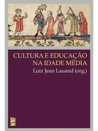 Cultura E Educação Na Idade Média