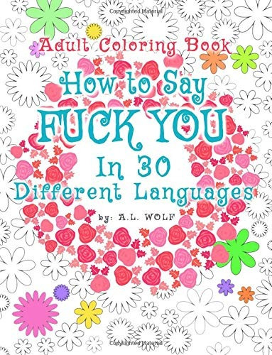 How To Say Fuck You In 30 Different Languages, A Funny Adult