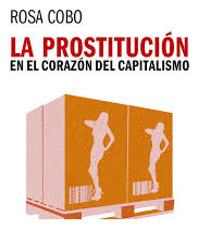 La Prostitucion En El Corazon Del Capitalismo