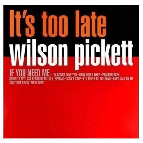 Wilson Pickett It S Too Late Lp Fore