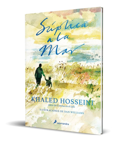 Libro Suplica A La Mar [ Pasta Dura ] Khaled Hosseini