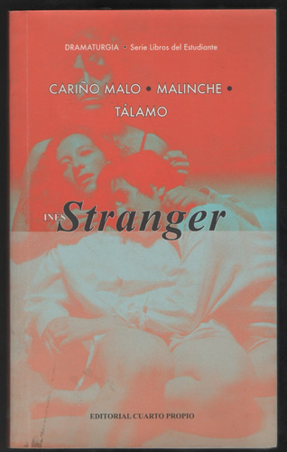 Cariño Malo. Malinche. Tálamo  Ines Stranger