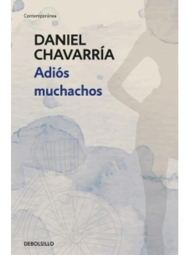 Libro Adios Muchachos (db) /daniel Chavarria