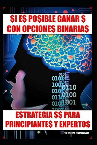 Si Es Posible Ganar $ Con Opciones Binarias V2: Estrategia $