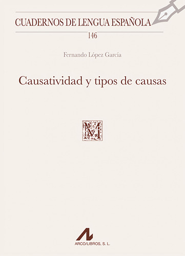 Causatividad Y Tipos De Causas Lopez Garcia, Fernando Arco-l