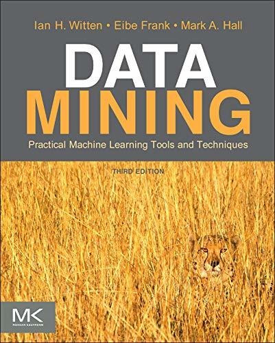 Book : Data Mining Practical Machine Learning Tools And...