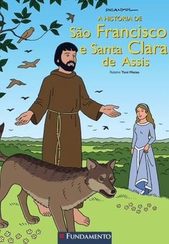 A Historia De Sao Francisco E Santa Clara De Assis