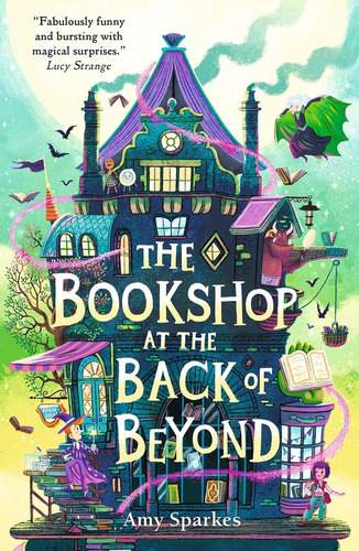 The Bookshop At The Back Of Beyond - Amy Sparkes, De Sparkes, Amy. Editorial Walker Books, Tapa Blanda En Inglés Internacional, 2023