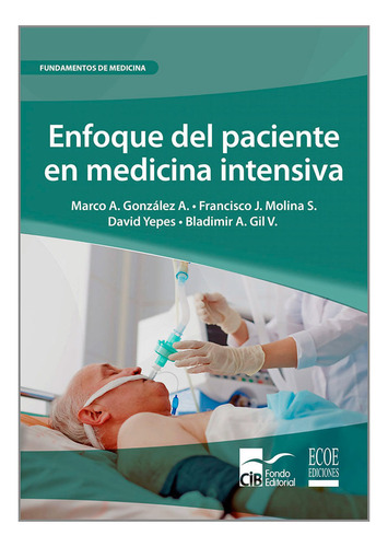 Libro Enfoque Del Paciente En Medicina Intensiva