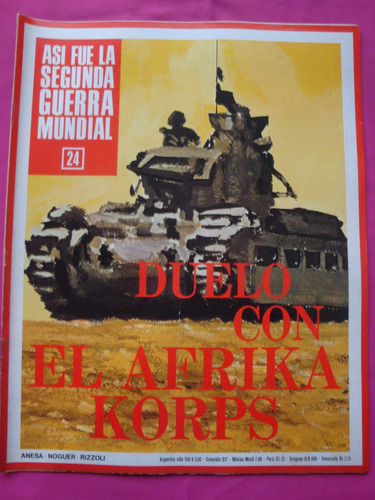Asi Fue La Segunda Guerra Mundial N° 24 - El Afrika Korps