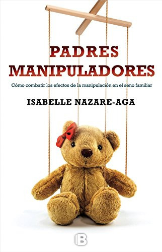 Padres Manipuladores  Nazareaga Isabelle  Iuqyes