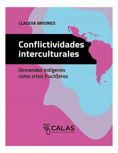 Conflictividades Interculturales - Coleccion Calas - #c