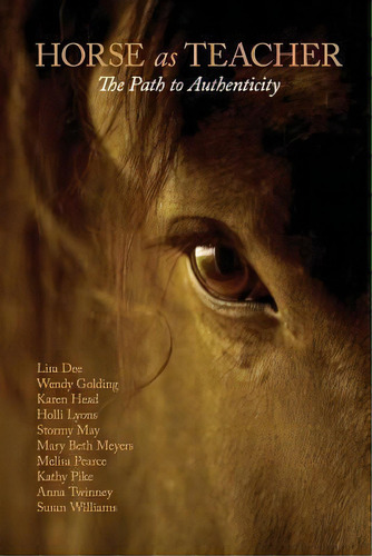 Horse As Teacher, De Kathy Pike. Editorial Clarity Vision Writing Design, Tapa Blanda En Inglés
