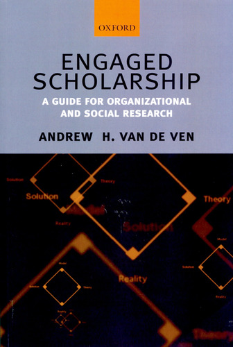 Engaged Scholarship: A Guide For Organizational And Social R