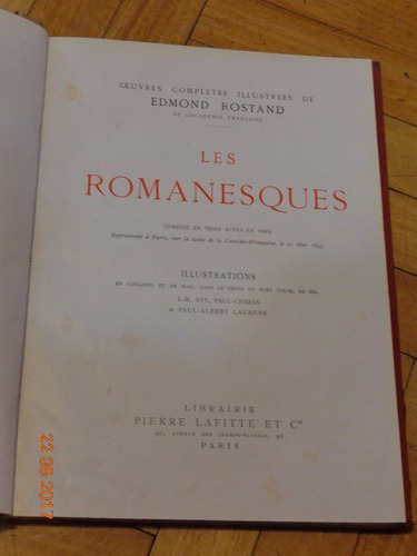 Edmond Rostand. Les Romanesques. Paris. 1910. Tapa Dura&-.