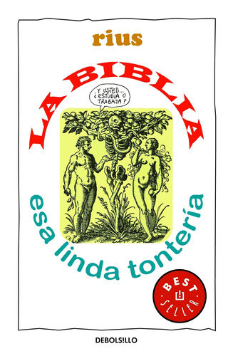 Colección Rius - La Biblia, esa linda tontería, de Rius. Serie Bestseller Editorial Debolsillo, tapa blanda en español, 2011