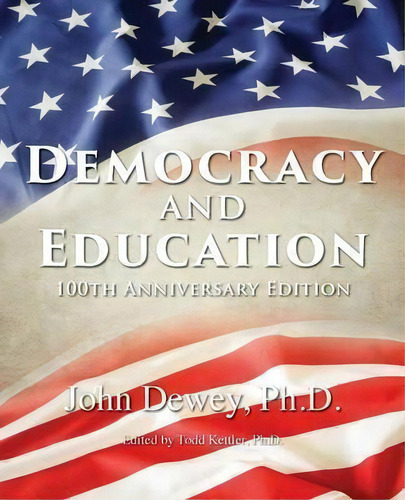 Democracy And Education, De John Dewey. Editorial Promethean Press, Tapa Blanda En Inglés