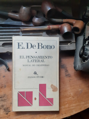 El Pensamiento Lateral / Edward De Bono