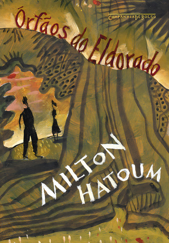 Órfãos Do Eldorado (edição De Bolso), De Milton Hatoum. Editora Companhia De Bolso, Capa Mole Em Português