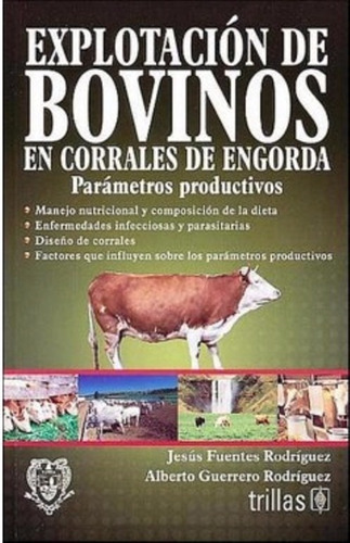 Explotación De Bovinos / Fuentes / Trillas