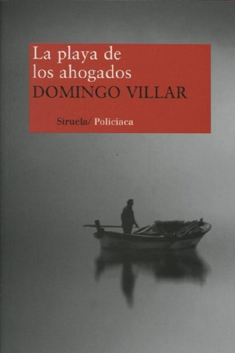 Libro - La Playa De Los Ahogados - Domingo Villar