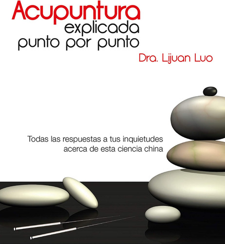 Libro: Acupuntura Explicada Punto Por Punto (spanish Edition