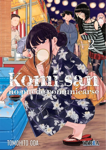 Komi-san No Puede Comunicarse No. 2, De Tomohito Oda. Editorial Ivrea, Tapa Blanda En Español