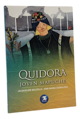Quidora,joven Mapuche - Jacqueline Balcells