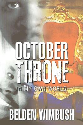 Libro October Throne: In My Own World - Wimbush, Belden