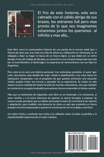 De Caracas A Buenos Aires: Un Exilio Inesperado: La Aventura