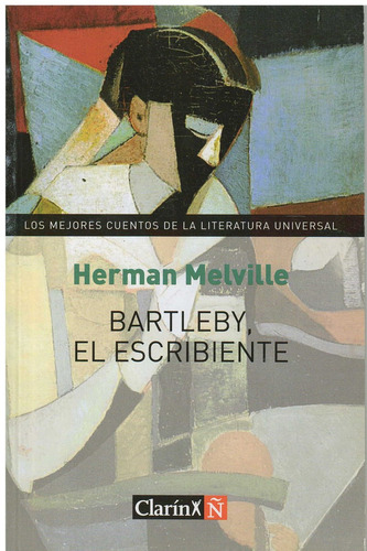 Bartleby El Escribiente, De Melville, Herman. Editorial Arte Grafico ## Clarin, Tapa Tapa Blanda En Español