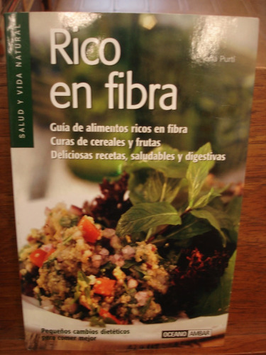 Rico En Fibra Lona Purti Guía De Alimentos Curas Deliciosas 