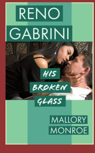 Book : Reno Gabrini His Broken Glass (the Reno Gabrini/mob.