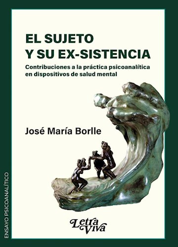 El Sujeto Y Su Ex-sistencia De Jose Maria Borlle