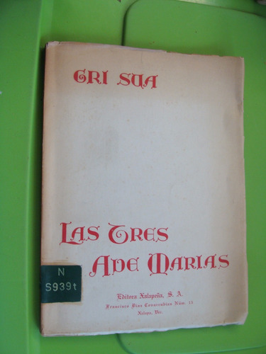 Libro Las Tres Ave Marias , Cri Sua  , Año 1960 , 131 Pagina