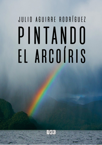 Libro Pintando El Arcoiris - Aguirre Rodrã­guez, Julio