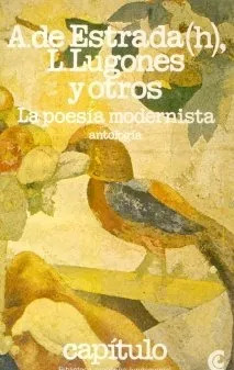 A. De Estrada - Leopoldo Lugones: La Poesia Modernista