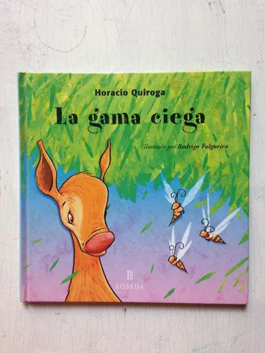 La Gama Ciega (tapa Dura) Horacio Quiroga