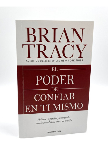 El Poder De Confiar En Ti Mismo - Brian Tracy