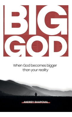 Libro Big God: When God Becomes Bigger Than Your Reality ...
