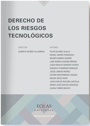 Derecho De Los Riesgos Tecnologicos, De Muñoz Villarreal, Alberto. Editorial Eolas Ediciones, Tapa Blanda En Español