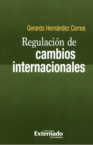 Libro Regulacion De Cambios Internacionales