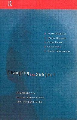 Libro Changing The Subject: Psychology, Social Regulation...