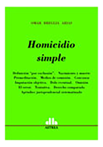 Homicidio Simple - Breglia Arias, Omar