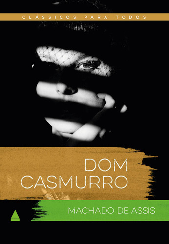 Livro Dom Casmurro - Clássico Para Todos